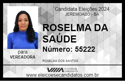 Candidato ROSELMA DA SAÚDE 2024 - JEREMOABO - Eleições