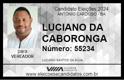 Candidato LUCIANO DA CABORONGA 2024 - ANTÔNIO CARDOSO - Eleições