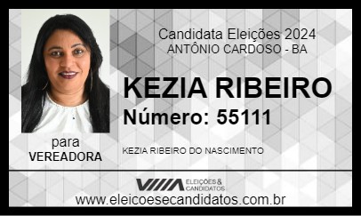 Candidato KEZIA RIBEIRO 2024 - ANTÔNIO CARDOSO - Eleições