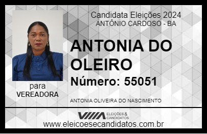 Candidato ANTONIA DO OLEIRO 2024 - ANTÔNIO CARDOSO - Eleições