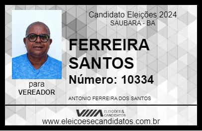 Candidato FERREIRA SANTOS 2024 - SAUBARA - Eleições