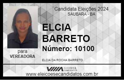 Candidato ELCIA BARRETO 2024 - SAUBARA - Eleições