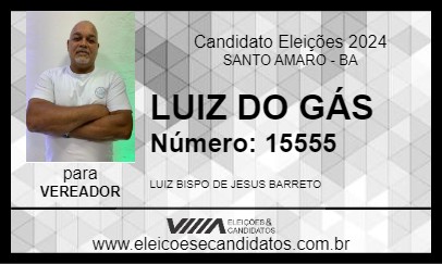 Candidato LUIZ DO GÁS 2024 - SANTO AMARO - Eleições