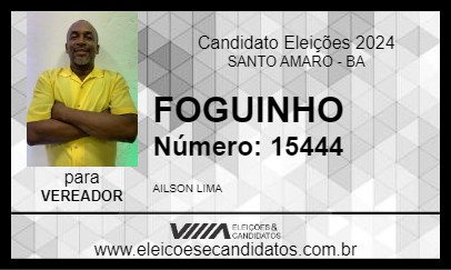 Candidato FOGUINHO 2024 - SANTO AMARO - Eleições