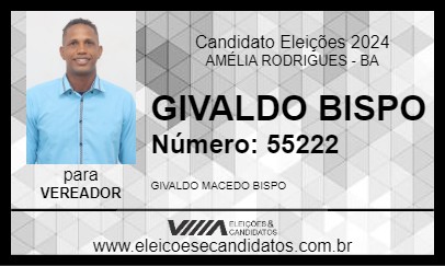 Candidato GIVALDO BISPO 2024 - AMÉLIA RODRIGUES - Eleições