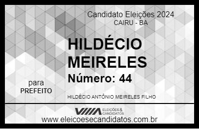 Candidato HILDÉCIO MEIRELES 2024 - CAIRU - Eleições