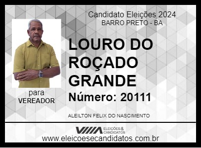 Candidato LOURO DO ROÇADO GRANDE 2024 - BARRO PRETO - Eleições