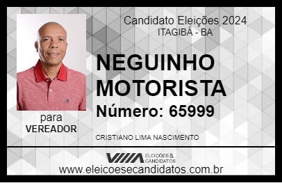 Candidato NEGUINHO MOTORISTA 2024 - ITAGIBÁ - Eleições