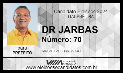 Candidato DR JARBAS 2024 - ITACARÉ - Eleições