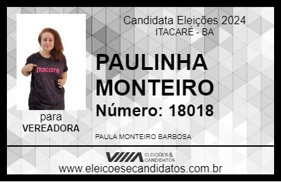 Candidato PAULINHA MONTEIRO 2024 - ITACARÉ - Eleições