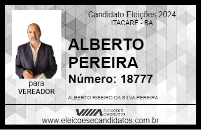 Candidato ALBERTO PEREIRA 2024 - ITACARÉ - Eleições