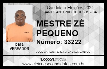 Candidato MESTRE ZÉ PEQUENO 2024 - SANTO ANTÔNIO DE JESUS - Eleições