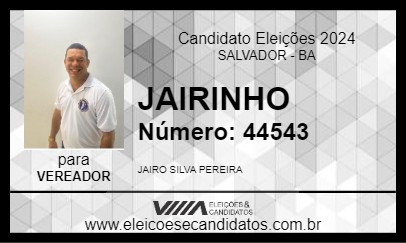 Candidato JAIRINHO 2024 - SALVADOR - Eleições