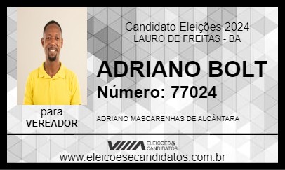 Candidato ADRIANO BOLT 2024 - LAURO DE FREITAS - Eleições