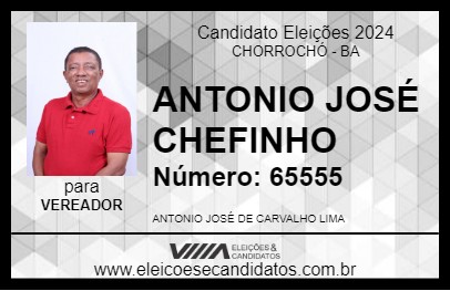 Candidato ANTONIO JOSÉ CHEFINHO 2024 - CHORROCHÓ - Eleições