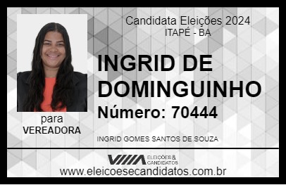 Candidato INGRID DE DOMINGUINHO 2024 - ITAPÉ - Eleições