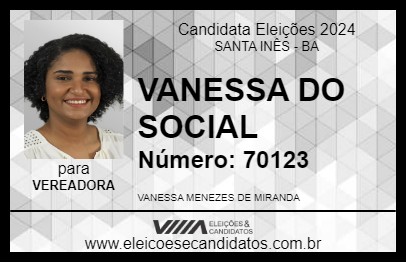 Candidato VANESSA DO SOCIAL 2024 - SANTA INÊS - Eleições