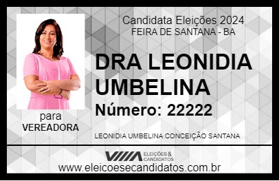 Candidato DRA LEONIDIA UMBELINA 2024 - FEIRA DE SANTANA - Eleições