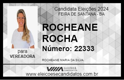 Candidato ROCHEANE ROCHA 2024 - FEIRA DE SANTANA - Eleições