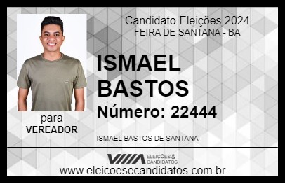 Candidato ISMAEL BASTOS 2024 - FEIRA DE SANTANA - Eleições