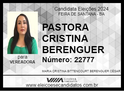 Candidato PASTORA CRISTINA  BERENGUER 2024 - FEIRA DE SANTANA - Eleições