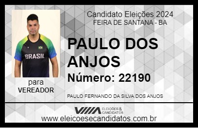 Candidato PAULO DOS ANJOS 2024 - FEIRA DE SANTANA - Eleições