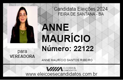 Candidato ANNE MAURÍCIO 2024 - FEIRA DE SANTANA - Eleições