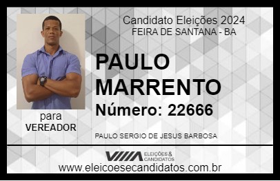 Candidato PAULO MARRENTO 2024 - FEIRA DE SANTANA - Eleições