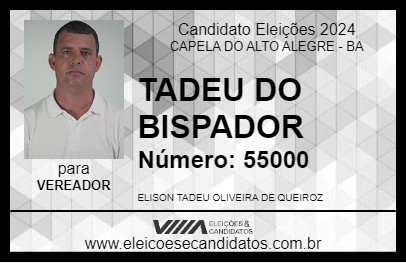 Candidato TADEU DO BISPADOR 2024 - CAPELA DO ALTO ALEGRE - Eleições