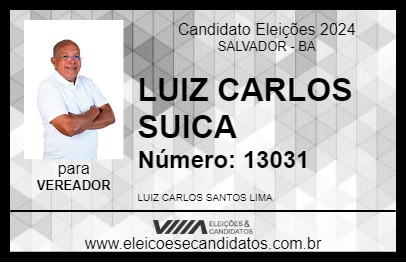 Candidato LUIZ CARLOS SUICA 2024 - SALVADOR - Eleições