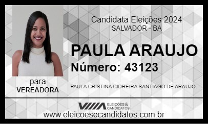 Candidato PAULA ARAUJO 2024 - SALVADOR - Eleições