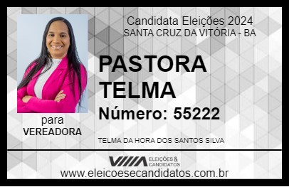 Candidato PASTORA TELMA 2024 - SANTA CRUZ DA VITÓRIA - Eleições