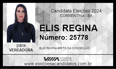 Candidato ELIS REGINA 2024 - CORRENTINA - Eleições