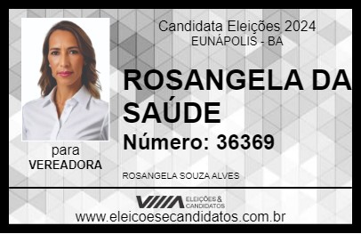 Candidato ROSANGELA DA SAÚDE 2024 - EUNÁPOLIS - Eleições