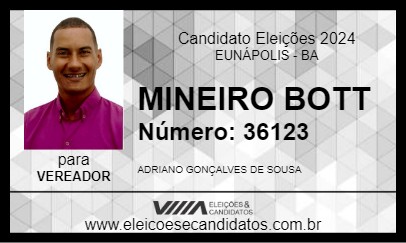 Candidato MINEIRO BOTT 2024 - EUNÁPOLIS - Eleições