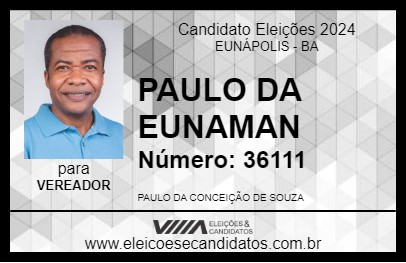 Candidato PAULO DA EUNAMAN 2024 - EUNÁPOLIS - Eleições