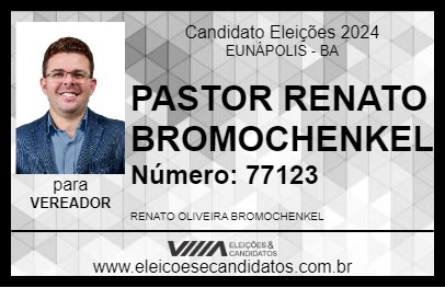 Candidato PASTOR RENATO BROMOCHENKEL 2024 - EUNÁPOLIS - Eleições