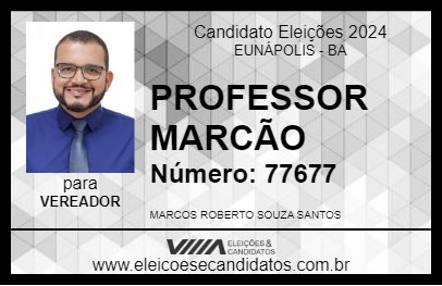 Candidato PROFESSOR MARCÃO 2024 - EUNÁPOLIS - Eleições