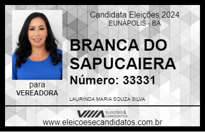 Candidato BRANCA DO SAPUCAIERA 2024 - EUNÁPOLIS - Eleições