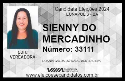 Candidato SIENNY DO MERCADINHO 2024 - EUNÁPOLIS - Eleições