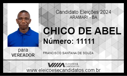 Candidato CHICO DE ABEL 2024 - ARAMARI - Eleições