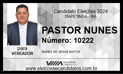 Candidato PASTOR NUNES 2024 - ITAPETINGA - Eleições