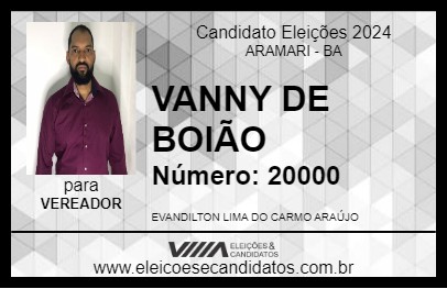 Candidato VANNY DE BOIÃO 2024 - ARAMARI - Eleições