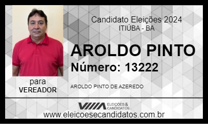 Candidato AROLDO PINTO 2024 - ITIÚBA - Eleições