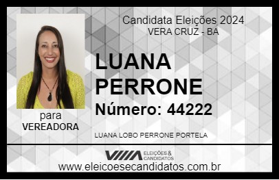 Candidato LUANA PERRONE 2024 - VERA CRUZ - Eleições