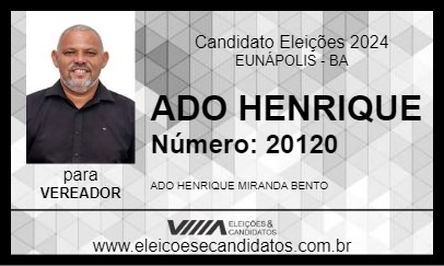 Candidato ADO HENRIQUE 2024 - EUNÁPOLIS - Eleições