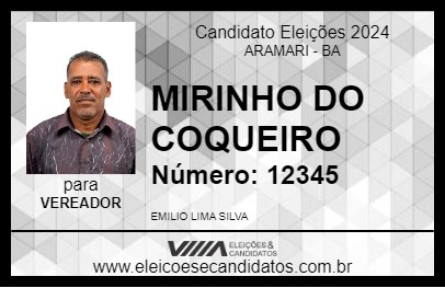 Candidato MIRINHO DO COQUEIRO 2024 - ARAMARI - Eleições