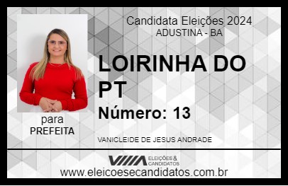 Candidato LOIRINHA DO PT 2024 - ADUSTINA - Eleições