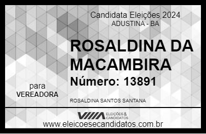 Candidato ROSALDINA DA MACAMBIRA 2024 - ADUSTINA - Eleições