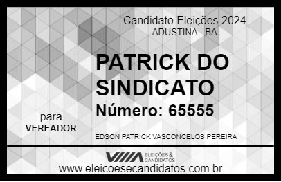 Candidato PATRICK DO SINDICATO 2024 - ADUSTINA - Eleições